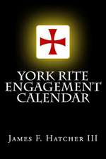 York Rite Engagement Calendar