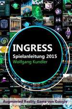 Ingress Spielanleitung 2015