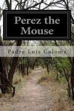 Perez the Mouse