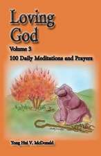 Loving God Volume 3