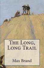 The Long, Long Trail