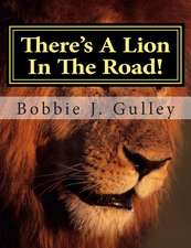 There's a Lion in the Road!