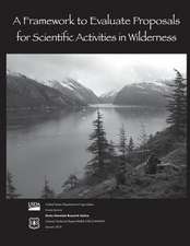 A Framework to Evaluate Proposals for Scientific Activities in Wilderness