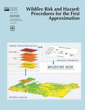 Wildfire Risk and Hazard