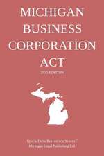 Michigan Business Corporation ACT; 2015 Edition