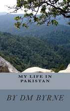 My Life in Pakistan