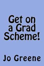 Get on a Grad Scheme