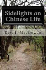 Sidelights on Chinese Life