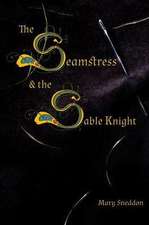 The Seamstress and the Sable Knight