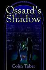 Ossard's Shadow