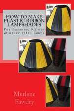 How to Make Plastic Ribbon Lampshades