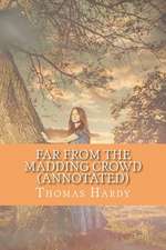 Far from the Madding Crowd (Annotated)