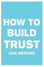 How to Build Trust