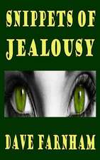 Snippets of Jealousy