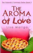 The Aroma of Love