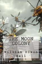 The Moon Colony