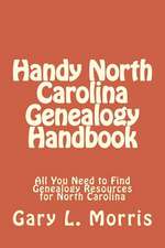 Handy North Carolina Genealogy Handbook