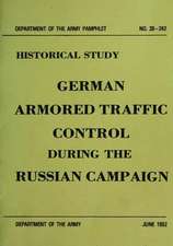 German Armored Traffic Control During the Russian Campaign