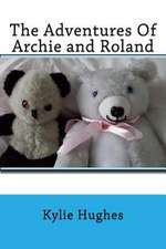 The Adventures of Archie and Roland