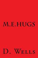 M.E. Hugs