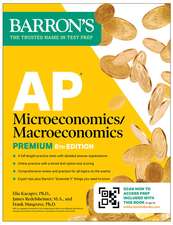 AP Microeconomics/Macroeconomics Premium, Eighth Edition: Prep Book with 4 Practice Tests + Comprehensive Review + Online Practice