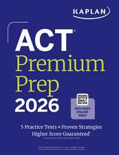 Act Premium Prep 2026: Includes 5 Full Length Practice Tests, 100s of Practice Questions + 1 Year Access to Online Quizzes and Video Instruction