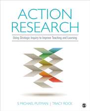 Action Research: Using Strategic Inquiry to Improve Teaching and Learning