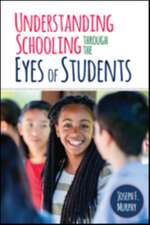 Understanding Schooling Through the Eyes of Students