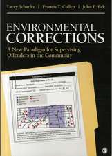 Environmental Corrections: A New Paradigm for Supervising Offenders in the Community