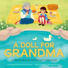 A Doll for Grandma: A Story about Alzheimer's Disease