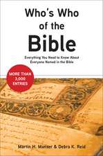 Who's Who of the Bible: Everything You Need to Know about Everyone Named in the Bible