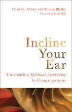 Incline Your Ear