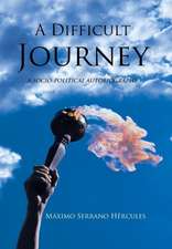 A Difficult Journey