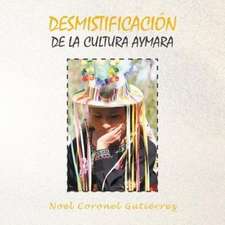 Desmistificación de la Cultura Aymara