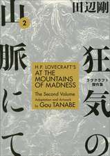 H.P. Lovecraft's At the Mountains of Madness Volume 2