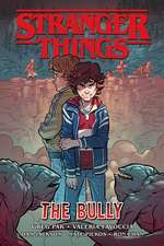 Stranger Things: The Bully (graphic Novel)