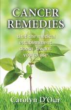 Cancer Remedies That the Medical Establishment Doesn't Want You to Use: La Venida Gloria