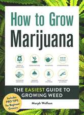 How to Grow Marijuana