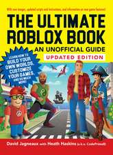 The Ultimate Roblox Book: An Unofficial Guide, Updated Edition: Learn How to Build Your Own Worlds, Customize Your Games, and So Much More!