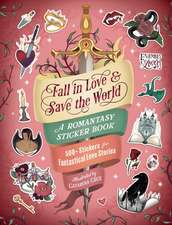 Fall in Love & Save the World: A Romantasy Sticker Book