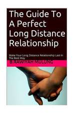 The Guide to a Perfect Long Distance Relationship