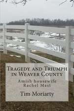 Tragedy and Triumph in Weaver County