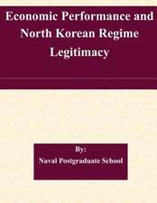 Economic Performance and North Korean Regime Legitimacy