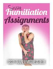 Sissy Humiliation Assignments