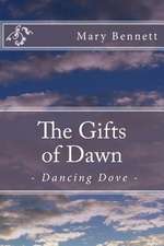 The Gifts of Dawn