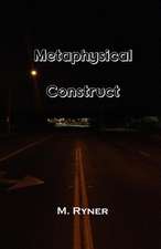 Metaphysical Construct