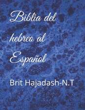 Biblia del Hebreo Al Espanol