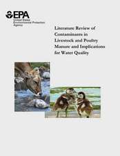 Literature Review of Contaminants in Livestock and Poultry Manure and Implications for Water Quality