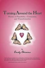 Turning Around the Heart