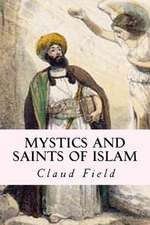 Mystics and Saints of Islam